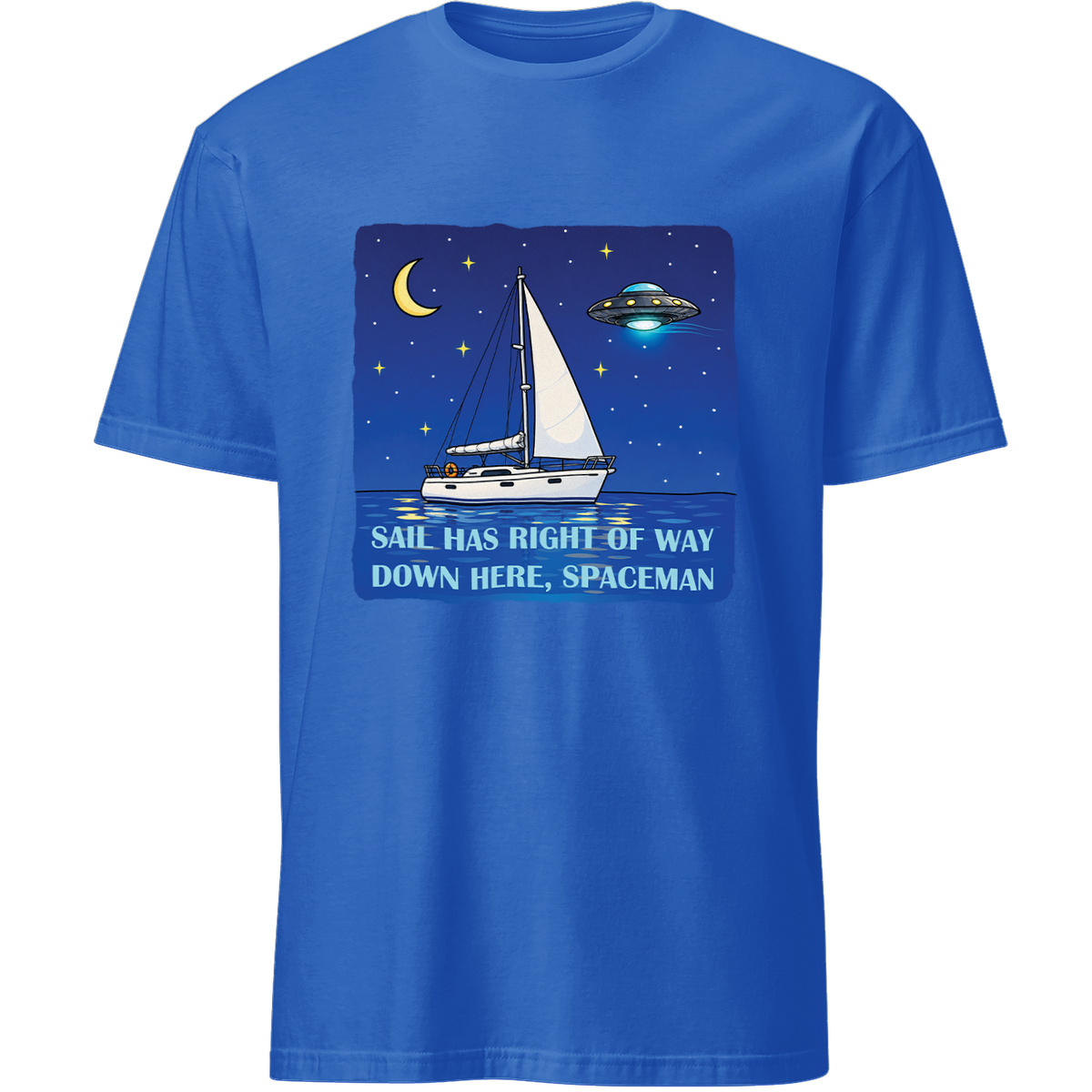 'Sail Has Right Of Way Down Here' Unisex Tee